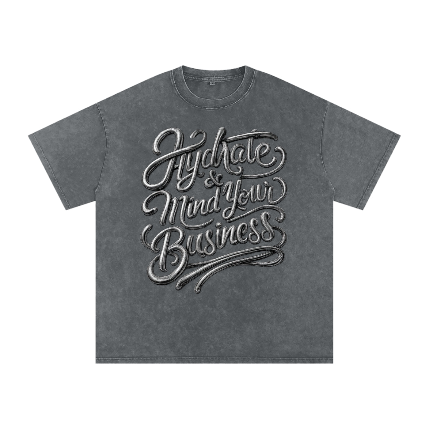 Hydrate & Mind Your Business Distressed Oversized Snow Wash Tee